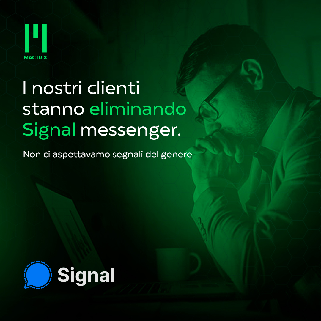 I nostri clienti stanno eliminando Signal messenger! Non ci aspettavamo segnali del genere 